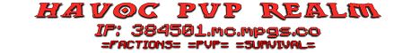 Legendary PvP Battles Await at Havoc PvP =Factions=