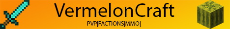 VermelonCraft: Factions PvP Fun