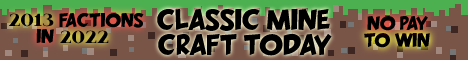 Classic MC Today: Bringing Back Classic Factions